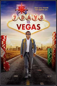Film Poster: 7 DAYS TO VEGAS