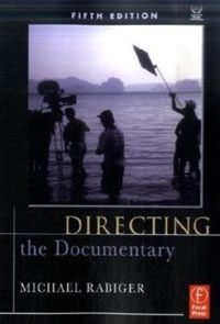 Directing the Documentary, Fifth Edition