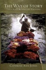 The Way of Story: The Craft & Soul of Writing